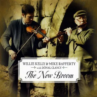 The New Broom (feat. Donal Clancy) by Willie Kelly