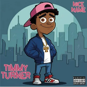 Timmy Turner by Nice Name