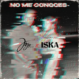 No Me Conoces by Iska