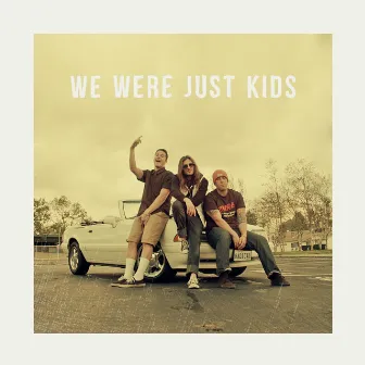 We Were Just Kids by Radical Something