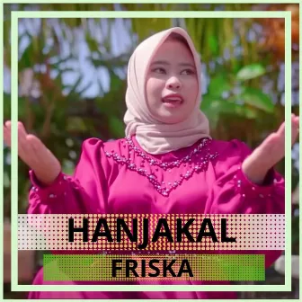 Hanjakal by Friska