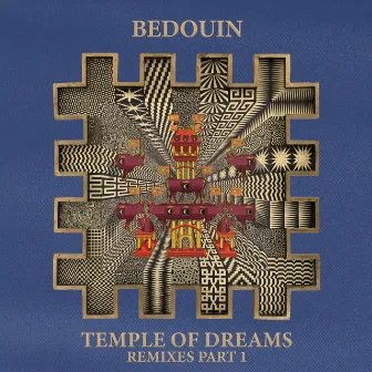 Temple Of Dreams (Remixes Part 1) by Bedouin