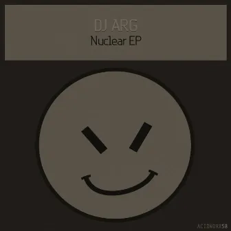 Nuclear EP by Dj ARG