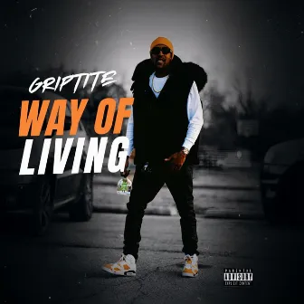 Way of Living by Griptite