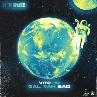 Gal Yah Bad by Vito HD