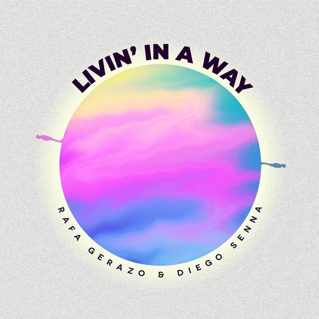 Livin' in a Way