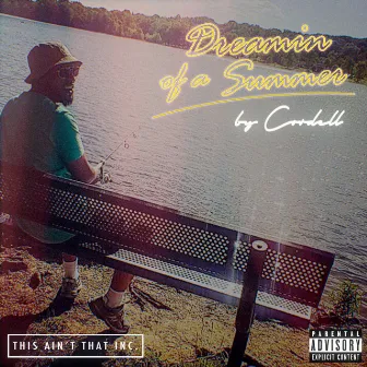 Dreamin' Of A Summer by Cordell