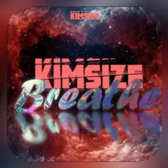 Breathe (Radio Edit) by KimSize