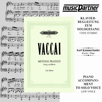 Vaccai: Metodo pratico de canto (Piano Accompaniment for Low Voice) by Nicola Vaccai