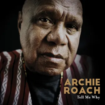 Tell Me Why by Archie Roach