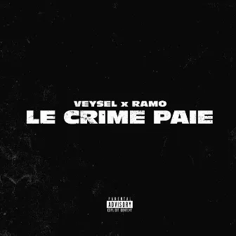 LE CRIME PAIE (feat. Ramo) by Ramo