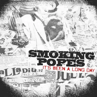 It's Been A Long Day by Smoking Popes