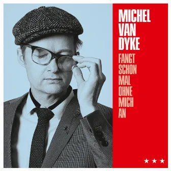 Fangt schon mal ohne mich an by Michel van Dyke