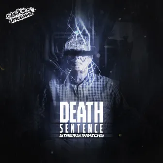 Death Sentence by Streiks & Kratchs