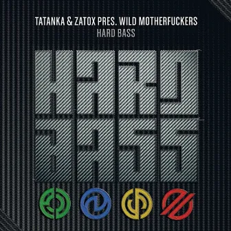 Hard Bass by Tatanka