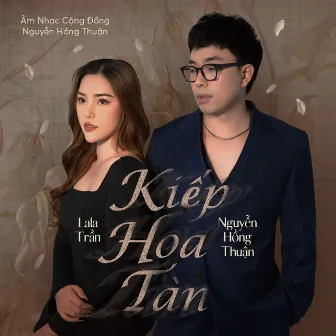 Kiếp Hoa Tàn (Lofi) by LaLa Trần