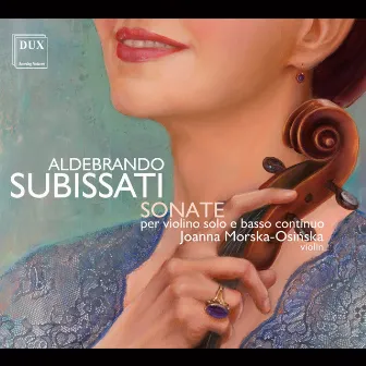 Subissati: Sonate per Violin Solo e Basso Continuo by Aldebrando Subissati