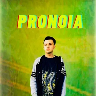 Pronoia by Unknown Artist