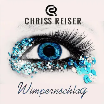 Wimpernschlag by Chriss Reiser