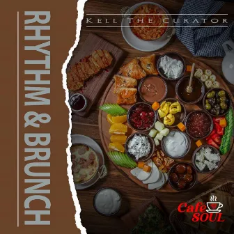 Rhythm & Brunch by Kell the Curator