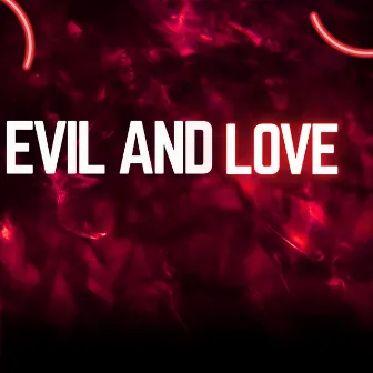 Evil and Love by ventano music