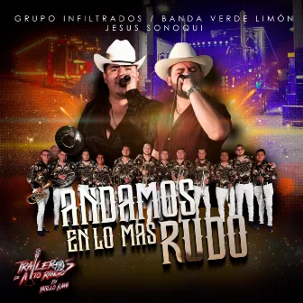 ANDAMOS EN LO MÁS RUDO by Jesus Sonoqui