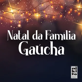 Natal da Família Gaúcha by Nelcy Vargas