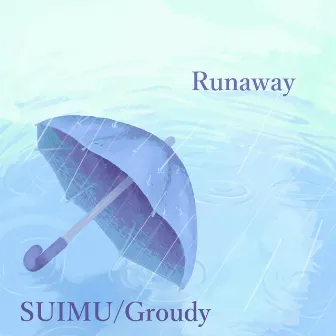 Runaway by Groudy