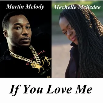 If You Love Me by Mechelle Melledee