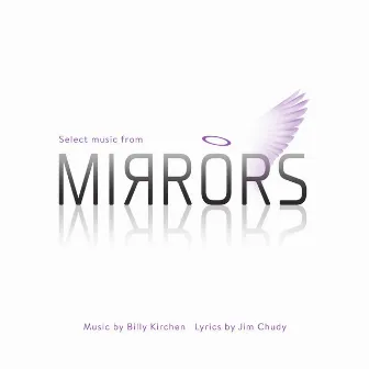 Mirrors by Billy Kirchen