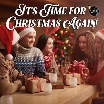 It's Time for Christmas Again! by Positive Spin Songs