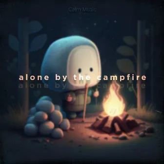 alone by the campfire by Eskimallow