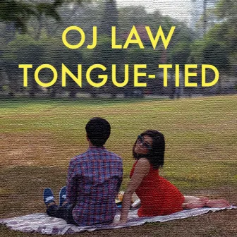 Tongue-Tied by OJ Law