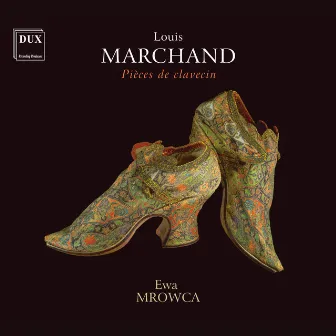 Marchand: Pièces de clavecin by Ewa Mrowca