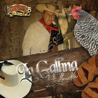 La Gallina Habada (El Coyote) by El Consentido de Tierra Caliente