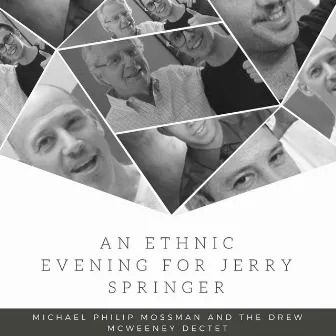 An Ethnic Evening for Jerry Springer by Michael Philip Mossman