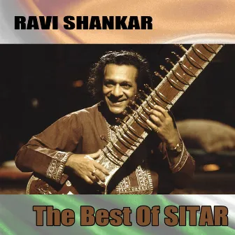 The Best Of Sitar by Ravi Shankar