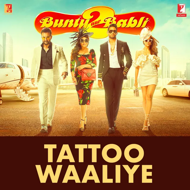 Tattoo Waaliye (From "Bunty Aur Babli 2")