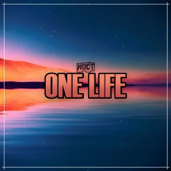 One Life by Noct