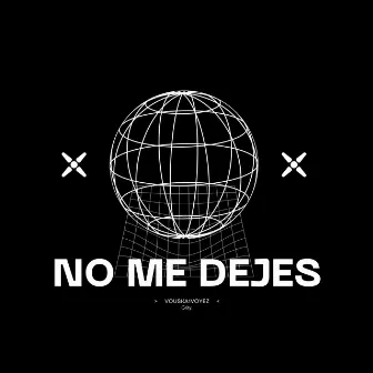 NO ME DEJES by Grity