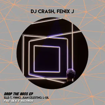 Drop The Bass EP by Fenix J