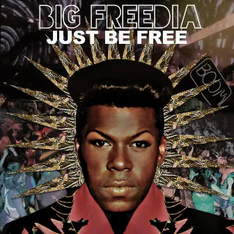 Just Be Free by Big Freedia