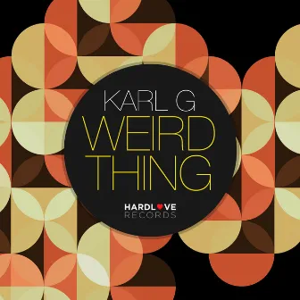 Weird Thing by Karl G