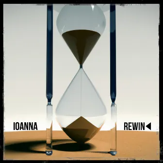 Rewind by Ioanna