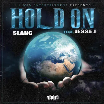 Hold On by Slang