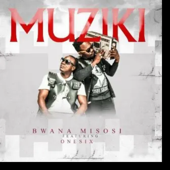 Muziki by Bwana Misosi