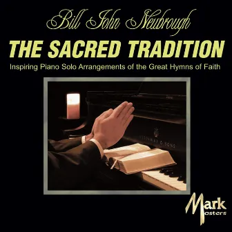 The Sacred Tradition by Bill John Newbrough