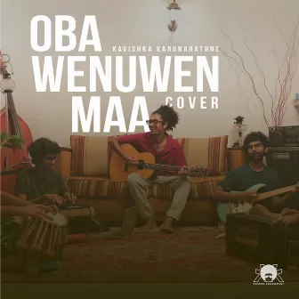 Oba wenuwen maa (Acoustic Version) by Kavishka karunarathne