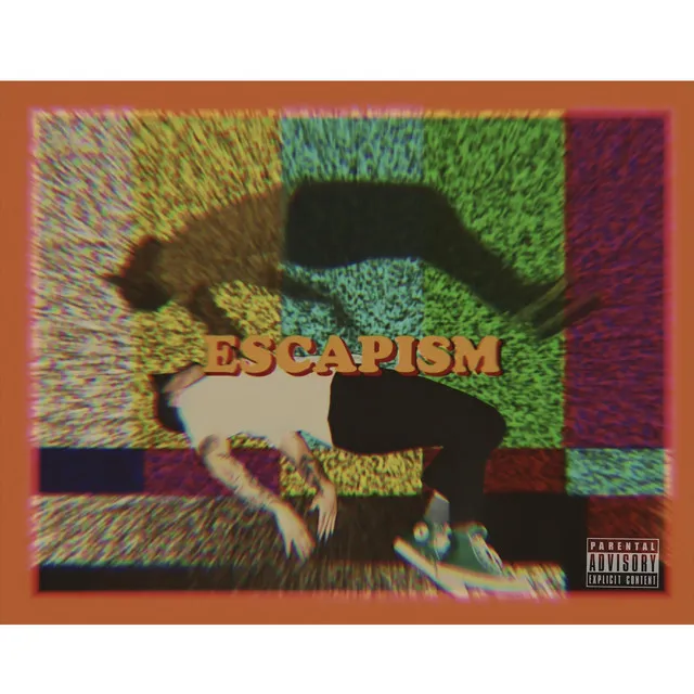 Escapism