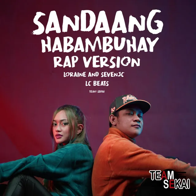 Sandaang Habambuhay - Rap Version